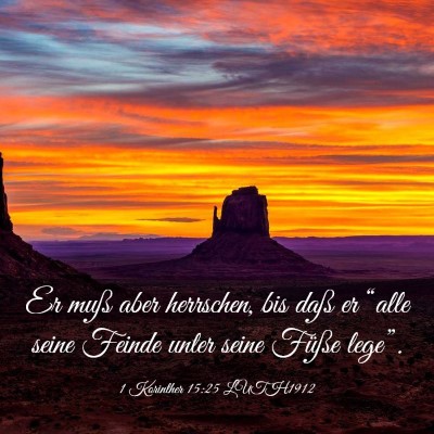 Picture 03 - 1 Korinther 15:25 LUTH1912 - Er muß aber herrschen, bis daß er “alle seine - Bible Verse Picture
