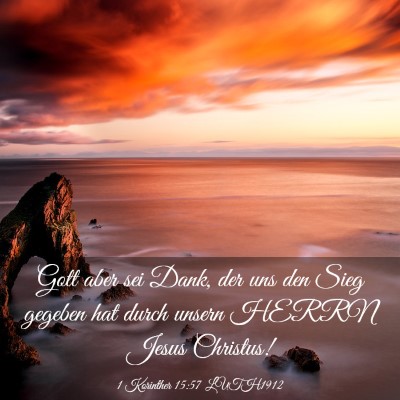 Picture 03 - 1 Korinther 15:57 LUTH1912 - Gott aber sei Dank, der uns den Sieg gegeben hat - Bible Verse Picture