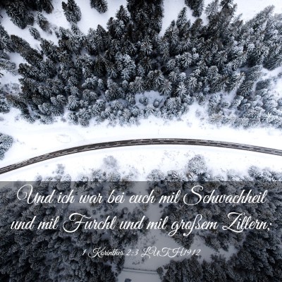 Picture 03 - 1 Korinther 2:3 LUTH1912 - Und ich war bei euch mit Schwachheit und mit - Bible Verse Picture