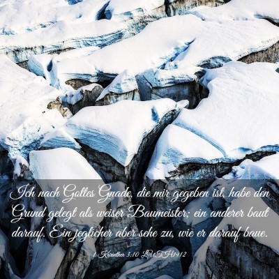 Picture 03 - 1 Korinther 3:10 LUTH1912 - Ich nach Gottes Gnade, die mir gegeben ist, habe - Bible Verse Picture