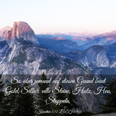 Picture 03 - 1 Korinther 3:12 LUTH1912 - So aber jemand auf diesen Grund baut Gold, - Bible Verse Picture