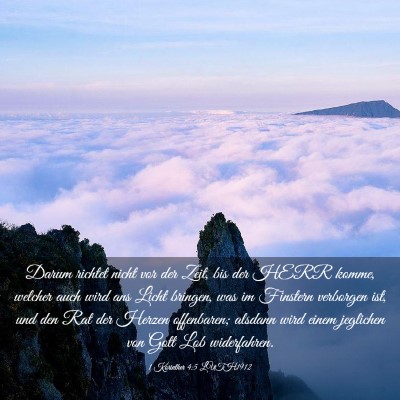 Picture 03 - 1 Korinther 4:5 LUTH1912 - Darum richtet nicht vor der Zeit, bis der HERR - Bible Verse Picture