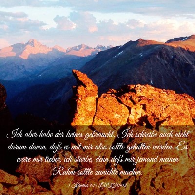 Picture 03 - 1 Korinther 9:15 LUTH1912 - Ich aber habe der keines gebraucht. Ich schreibe - Bible Verse Picture