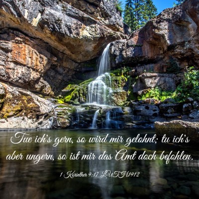 Picture 03 - 1 Korinther 9:17 LUTH1912 - Tue ich's gern, so wird mir gelohnt; tu ich's - Bible Verse Picture
