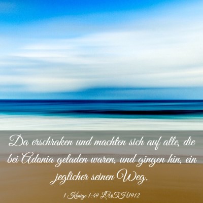 Picture 03 - 1 Könige 1:49 LUTH1912 - Da erschraken und machten sich auf alle, die bei - Bible Verse Picture