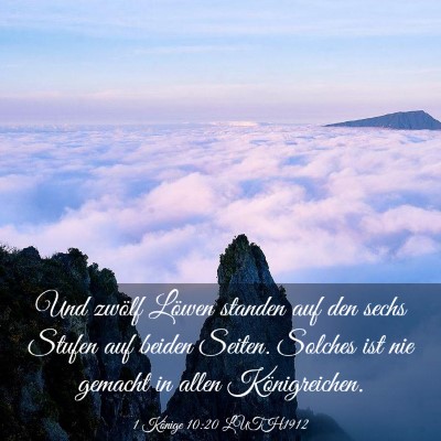 Picture 03 - 1 Könige 10:20 LUTH1912 - Und zwölf Löwen standen auf den sechs Stufen - Bible Verse Picture