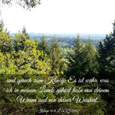 Picture 03 - 1 Könige 10:6 LUTH1912 - und sprach zum König: Es ist wahr, was ich in - Bible Verse Picture