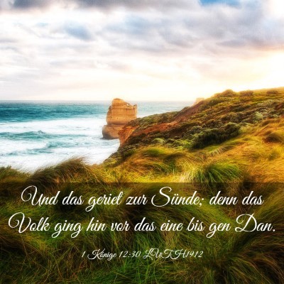 Picture 03 - 1 Könige 12:30 LUTH1912 - Und das geriet zur Sünde; denn das Volk ging hin - Bible Verse Picture