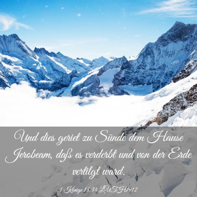 Picture 03 - 1 Könige 13:34 LUTH1912 - Und dies geriet zu Sünde dem Hause Jerobeam, - Bible Verse Picture
