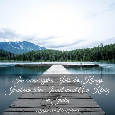 Picture 03 - 1 Könige 15:9 LUTH1912 - Im zwanzigsten Jahr des Königs Jerobeam über - Bible Verse Picture