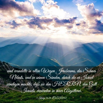 Picture 03 - 1 Könige 16:26 LUTH1912 - und wandelte in allen Wegen Jerobeams, des Sohnes - Bible Verse Picture