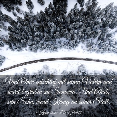 Picture 03 - 1 Könige 16:28 LUTH1912 - Und Omri entschlief mit seinen Vätern und ward - Bible Verse Picture