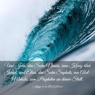 Picture 03 - 1 Könige 19:16 LUTH1912 - Und Jehu, den Sohn Nimsis, zum König über - Bible Verse Picture