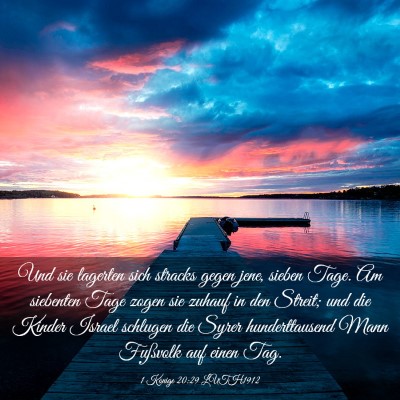 Picture 03 - 1 Könige 20:29 LUTH1912 - Und sie lagerten sich stracks gegen jene, sieben - Bible Verse Picture