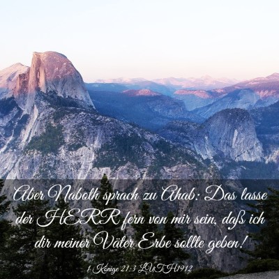 Picture 03 - 1 Könige 21:3 LUTH1912 - Aber Naboth sprach zu Ahab: Das lasse der HERR - Bible Verse Picture