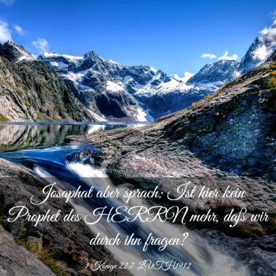Picture 03 - 1 Könige 22:7 LUTH1912 - Josaphat aber sprach: Ist hier kein Prophet des - Bible Verse Picture
