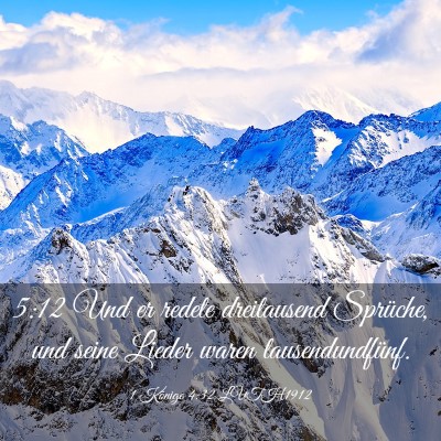 Picture 03 - 1 Könige 4:32 LUTH1912 - 5:12 Und er redete dreitausend Sprüche, und - Bible Verse Picture