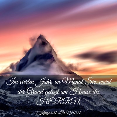 Picture 03 - 1 Könige 6:37 LUTH1912 - Im vierten Jahr, im Monat Siv, ward der Grund - Bible Verse Picture