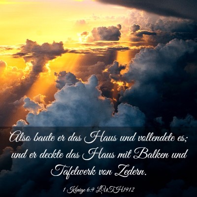 Picture 03 - 1 Könige 6:9 LUTH1912 - Also baute er das Haus und vollendete es; und er - Bible Verse Picture