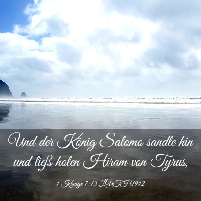 Picture 03 - 1 Könige 7:13 LUTH1912 - Und der König Salomo sandte hin und ließ holen - Bible Verse Picture
