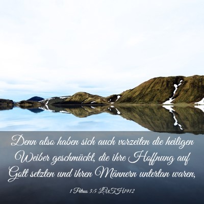 Picture 03 - 1 Petrus 3:5 LUTH1912 - Denn also haben sich auch vorzeiten die heiligen - Bible Verse Picture