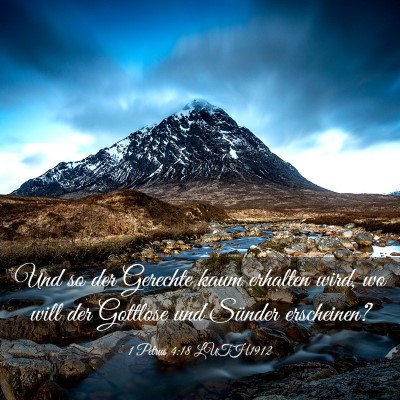 Picture 03 - 1 Petrus 4:18 LUTH1912 - Und so der Gerechte kaum erhalten wird, wo will - Bible Verse Picture
