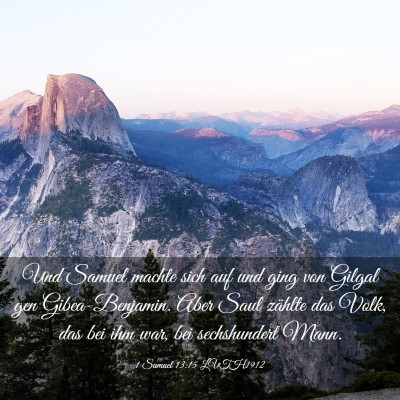 Picture 03 - 1 Samuel 13:15 LUTH1912 - Und Samuel machte sich auf und ging von Gilgal - Bible Verse Picture