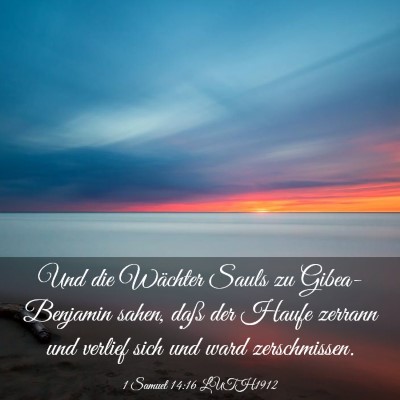 Picture 03 - 1 Samuel 14:16 LUTH1912 - Und die Wächter Sauls zu Gibea-Benjamin sahen, - Bible Verse Picture