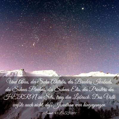 Picture 03 - 1 Samuel 14:3 LUTH1912 - Und Ahia, der Sohn Ahitobs, des Bruders Ikabods, - Bible Verse Picture