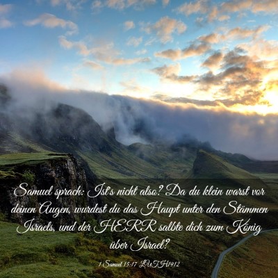 Picture 03 - 1 Samuel 15:17 LUTH1912 - Samuel sprach: Ist's nicht also? Da du klein - Bible Verse Picture