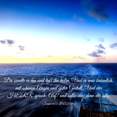 Picture 03 - 1 Samuel 16:12 LUTH1912 - Da sandte er hin und ließ ihn holen. Und er war - Bible Verse Picture