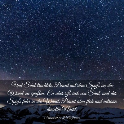 Picture 03 - 1 Samuel 19:10 LUTH1912 - Und Saul trachtete, David mit dem Spieß an die - Bible Verse Picture