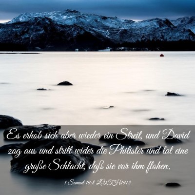 Picture 03 - 1 Samuel 19:8 LUTH1912 - Es erhob sich aber wieder ein Streit, und David - Bible Verse Picture