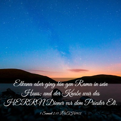 Picture 03 - 1 Samuel 2:11 LUTH1912 - Elkana aber ging hin gen Rama in sein Haus; und - Bible Verse Picture