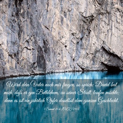 Picture 03 - 1 Samuel 20:6 LUTH1912 - Wird dein Vater nach mir fragen, so sprich: David - Bible Verse Picture