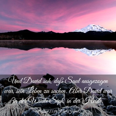 Picture 03 - 1 Samuel 23:15 LUTH1912 - Und David sah, daß Saul ausgezogen war, sein - Bible Verse Picture