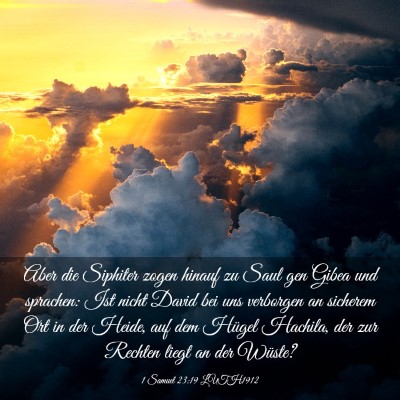 Picture 03 - 1 Samuel 23:19 LUTH1912 - Aber die Siphiter zogen hinauf zu Saul gen Gibea - Bible Verse Picture