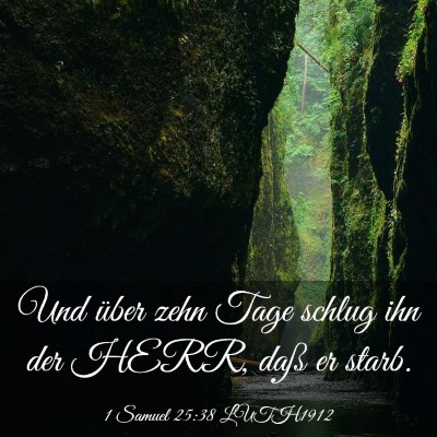 Picture 03 - 1 Samuel 25:38 LUTH1912 - Und über zehn Tage schlug ihn der HERR, daß er - Bible Verse Picture