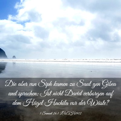 Picture 03 - 1 Samuel 26:1 LUTH1912 - Die aber von Siph kamen zu Saul gen Gibea und - Bible Verse Picture