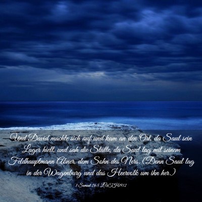 Picture 03 - 1 Samuel 26:5 LUTH1912 - Und David machte sich auf und kam an den Ort, da - Bible Verse Picture