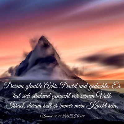 Picture 03 - 1 Samuel 27:12 LUTH1912 - Darum glaubte Achis David und gedachte: Er hat - Bible Verse Picture