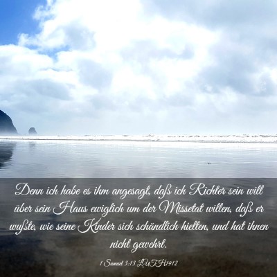 Picture 03 - 1 Samuel 3:13 LUTH1912 - Denn ich habe es ihm angesagt, daß ich Richter - Bible Verse Picture