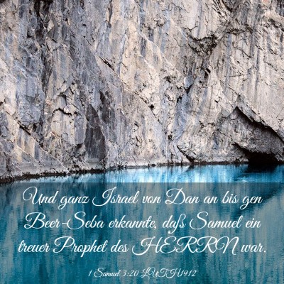 Picture 03 - 1 Samuel 3:20 LUTH1912 - Und ganz Israel von Dan an bis gen Beer-Seba - Bible Verse Picture