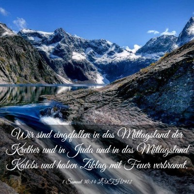Picture 03 - 1 Samuel 30:14 LUTH1912 - Wir sind eingefallen in das Mittagsland der - Bible Verse Picture