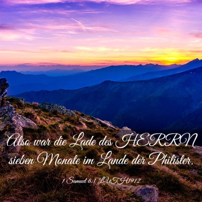Picture 03 - 1 Samuel 6:1 LUTH1912 - Also war die Lade des HERRN sieben Monate im - Bible Verse Picture