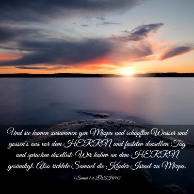 Picture 03 - 1 Samuel 7:6 LUTH1912 - Und sie kamen zusammen gen Mizpa und schöpften - Bible Verse Picture