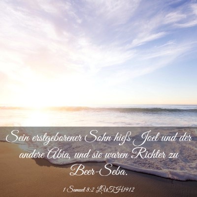 Picture 03 - 1 Samuel 8:2 LUTH1912 - Sein erstgeborener Sohn hieß Joel und der andere - Bible Verse Picture