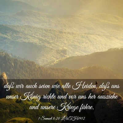 Picture 03 - 1 Samuel 8:20 LUTH1912 - daß wir auch seien wie alle Heiden, daß uns - Bible Verse Picture