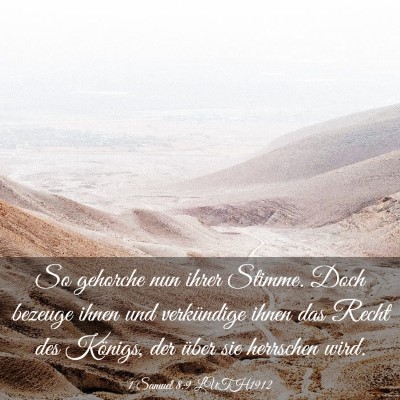 Picture 03 - 1 Samuel 8:9 LUTH1912 - So gehorche nun ihrer Stimme. Doch bezeuge ihnen - Bible Verse Picture