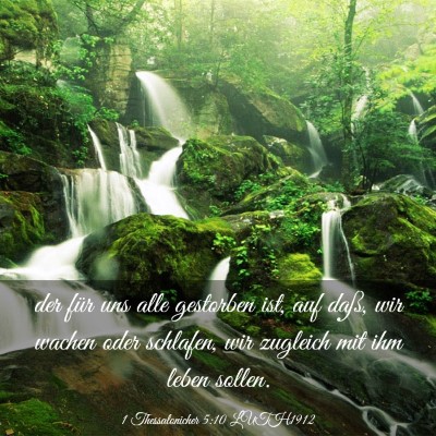 Picture 03 - 1 Thessalonicher 5:10 LUTH1912 - der für uns alle gestorben ist, auf daß, wir - Bible Verse Picture